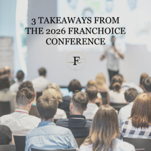 Conference audience facing a speaker with the text “3 Takeaways from the 2026 FranChoice Conference.”